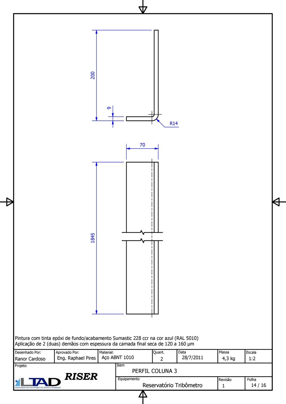 seca de 0 a 0 μm esenhado Por: provado Por: Material: Quant.