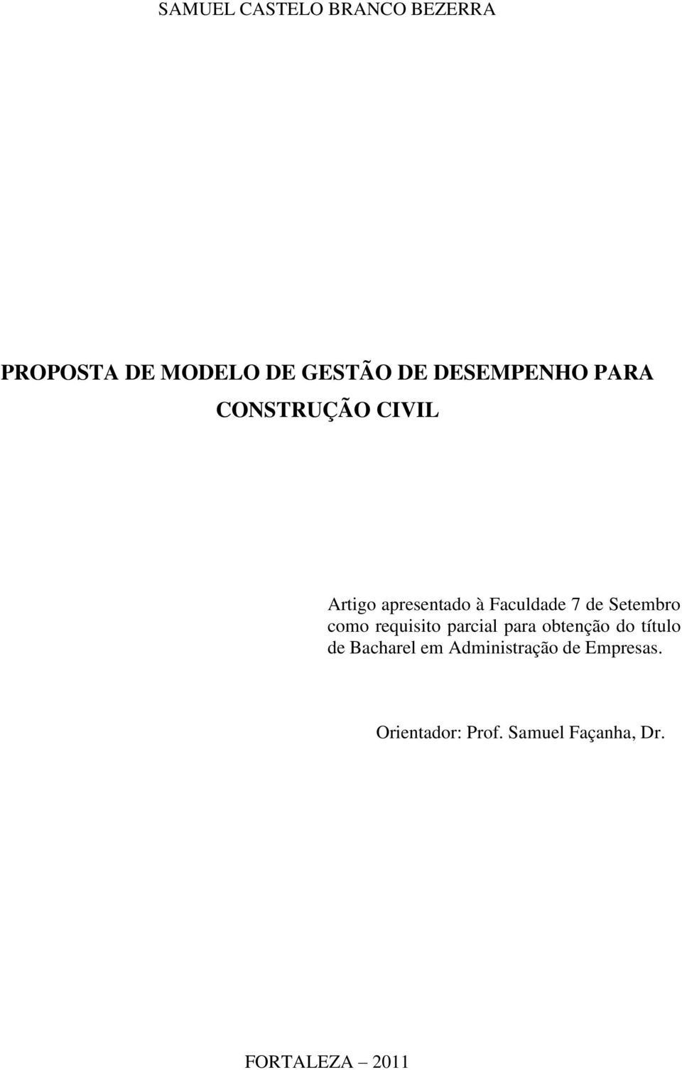 Setembro como requisito parcial para obtenção do título de Bacharel em