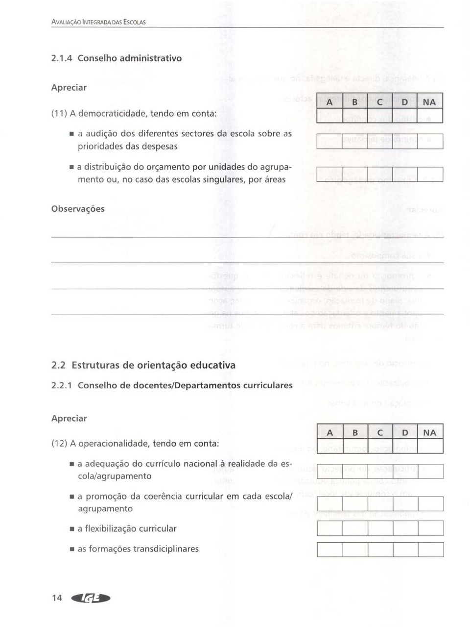 distribui45o do or4ameto por uidades do agrupameto ou, o caso das escolas sigulares, por areas Observacoes 2.