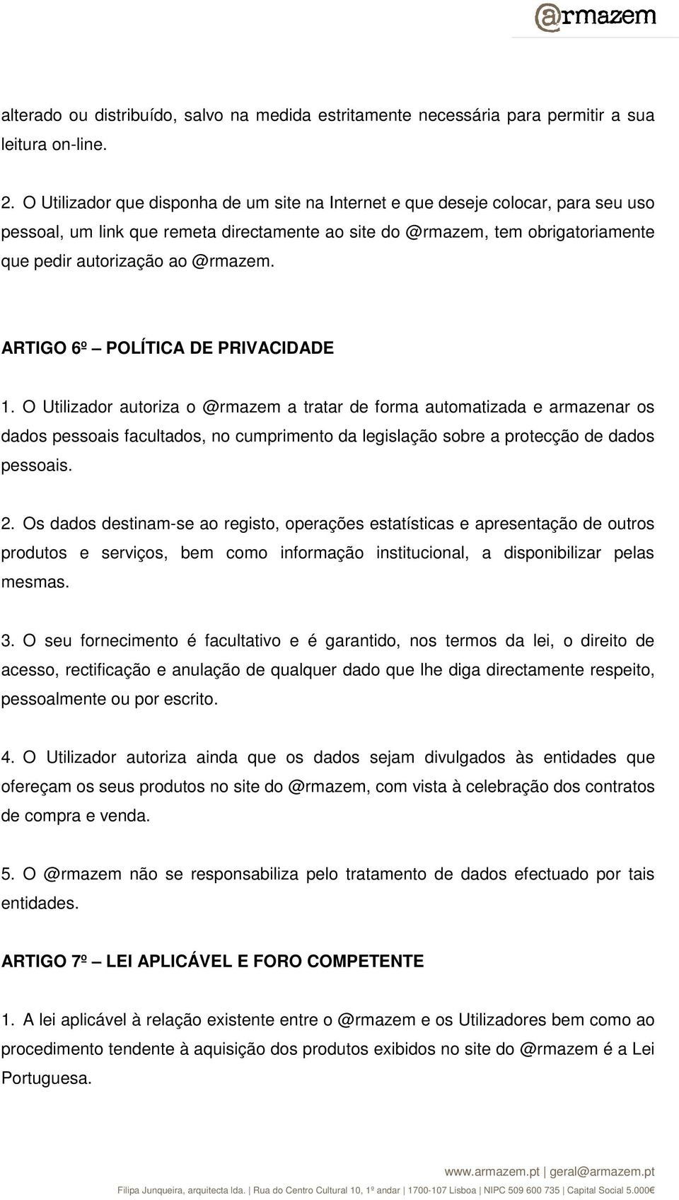 ARTIGO 6º POLÍTICA DE PRIVACIDADE 1.