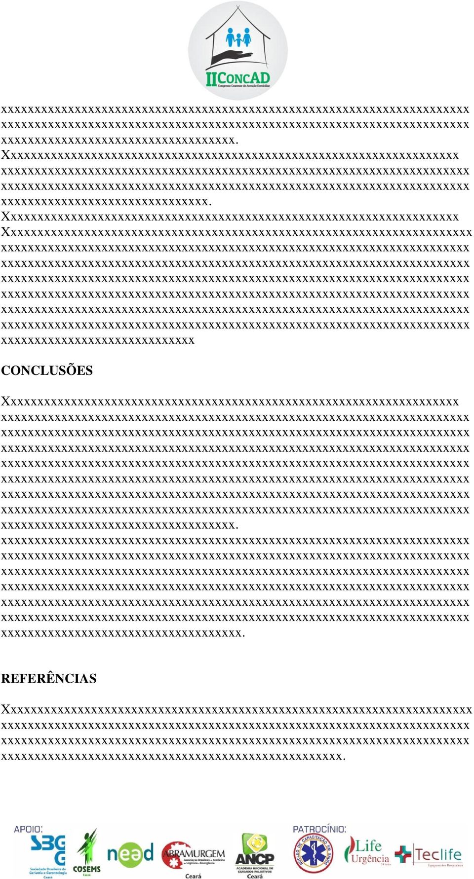 Xxxxxxxxxxxxxxxxxxxxxxxxxxxxxxxxxxxxxxxxxxxxxxxxxxxxxxxxxxxxxxxxxxxx xxxxxxxxxxxxxxxxxxxxxxxxxxxxx CONCLUSÕES