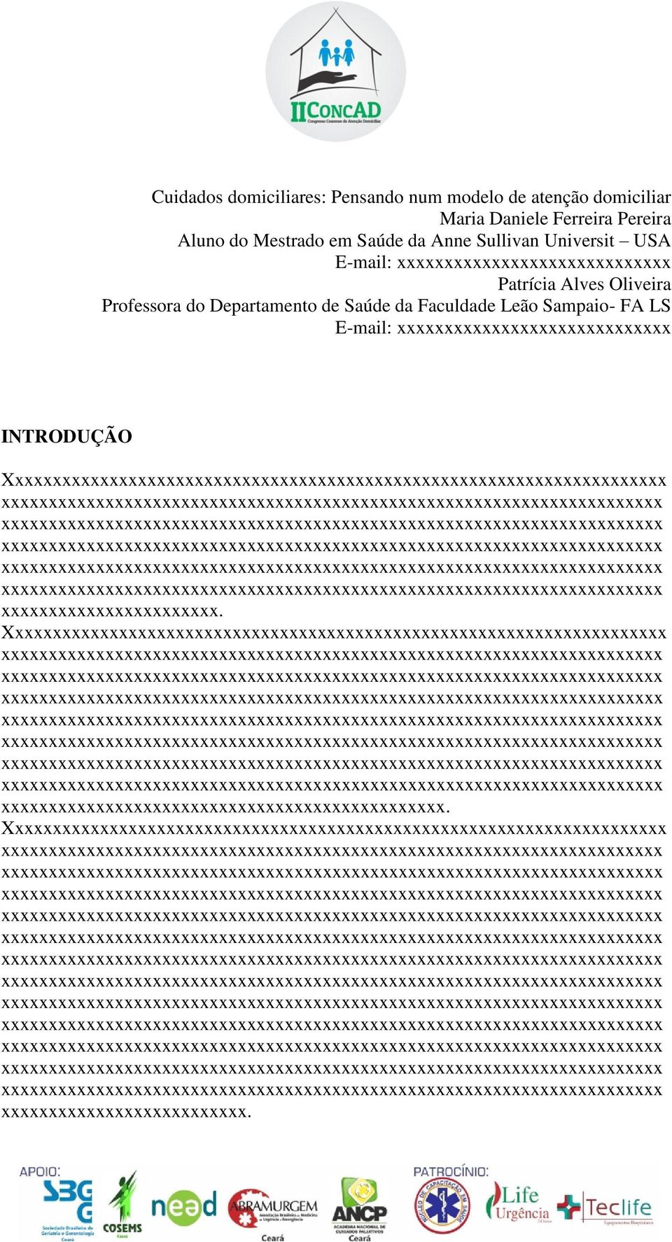 Oliveira Professora do Departamento de Saúde da Faculdade Leão Sampaio- FA LS E-mail:
