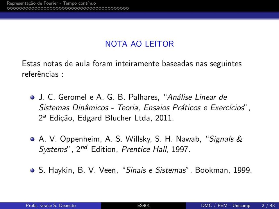 Blucher Ltda, 2011. A. V. Oppenheim, A. S. Willsky, S. H.