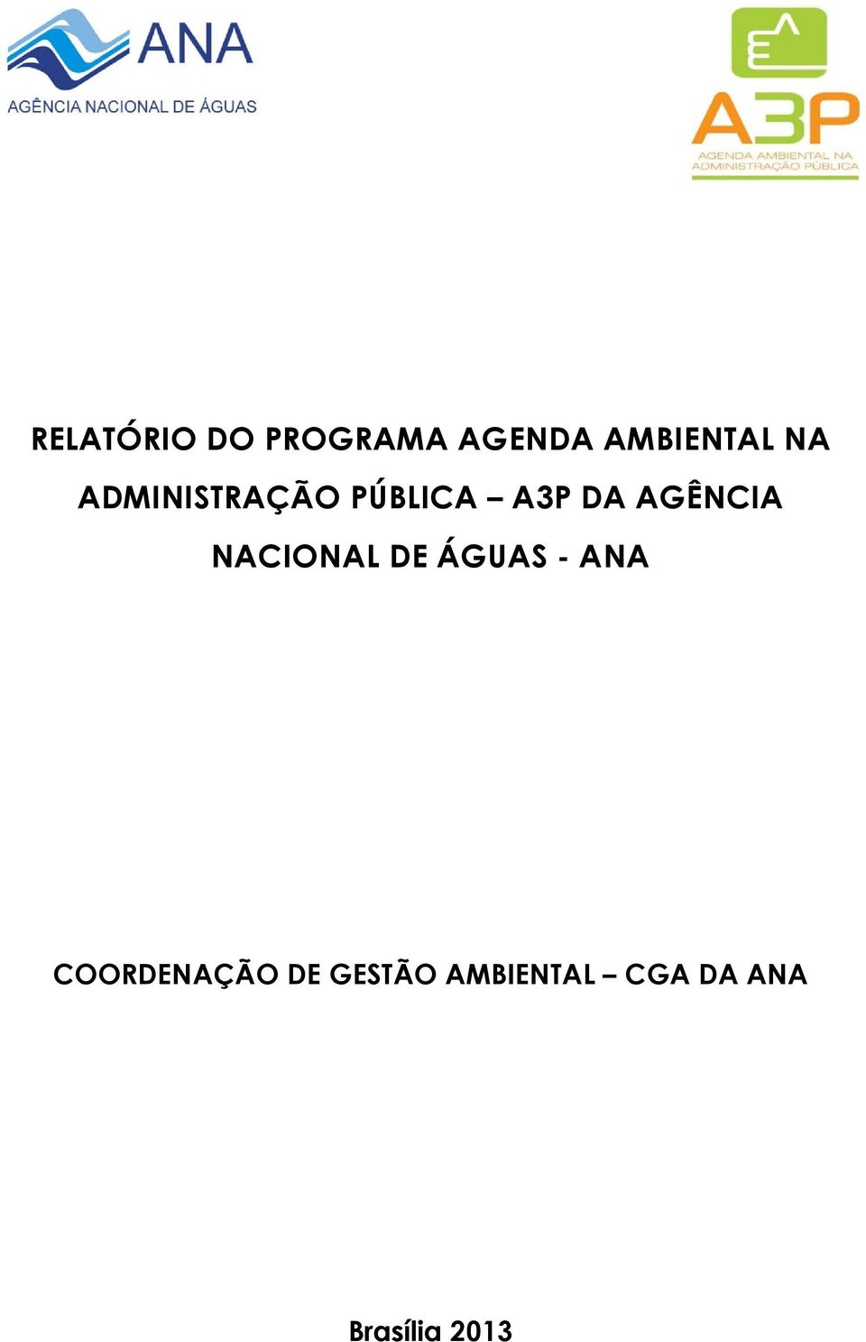 NACIONAL DE ÁGUAS - ANA COORDENAÇÃO DE