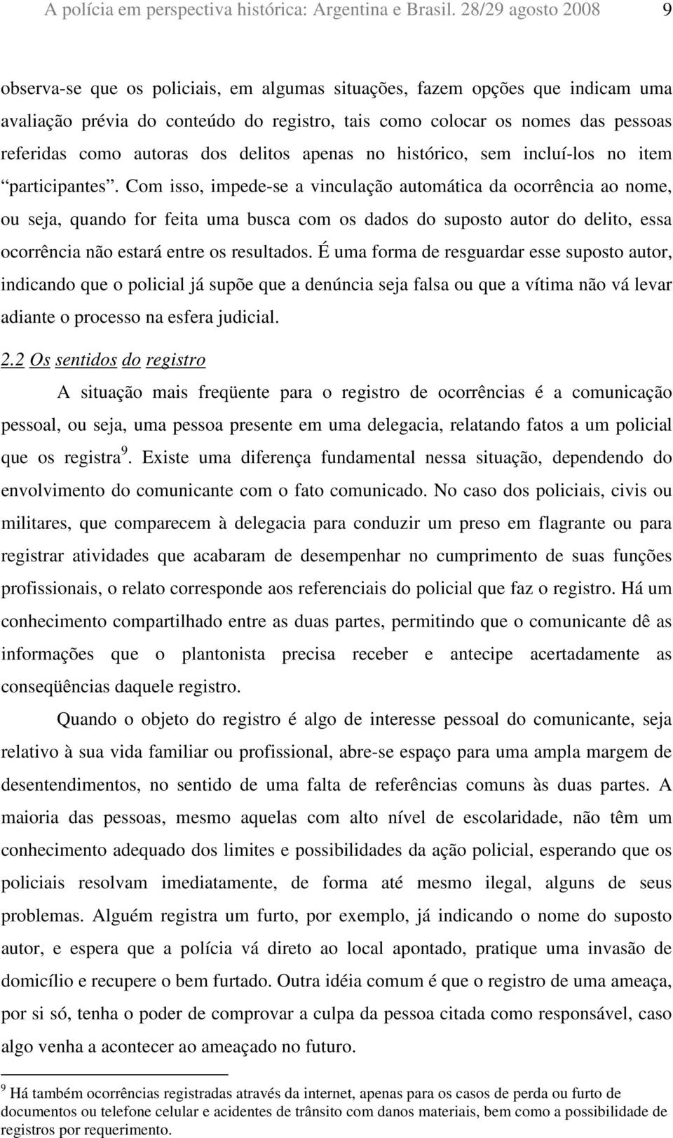 autoras dos delitos apenas no histórico, sem incluí-los no item participantes.