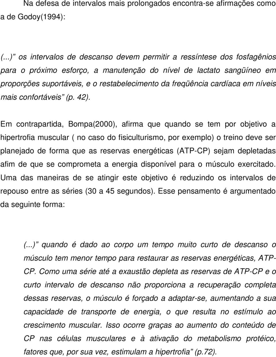 freqüência cardíaca em níveis mais confortáveis (p. 42).