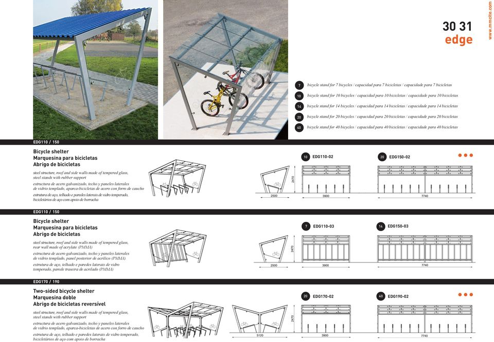 capacidad para bicicletas / capacidade para bicicletas EDG110 / 150 steel structure, roof and side walls made of tempered glass, steel stands with rubber support estructura de acero galvanizado,