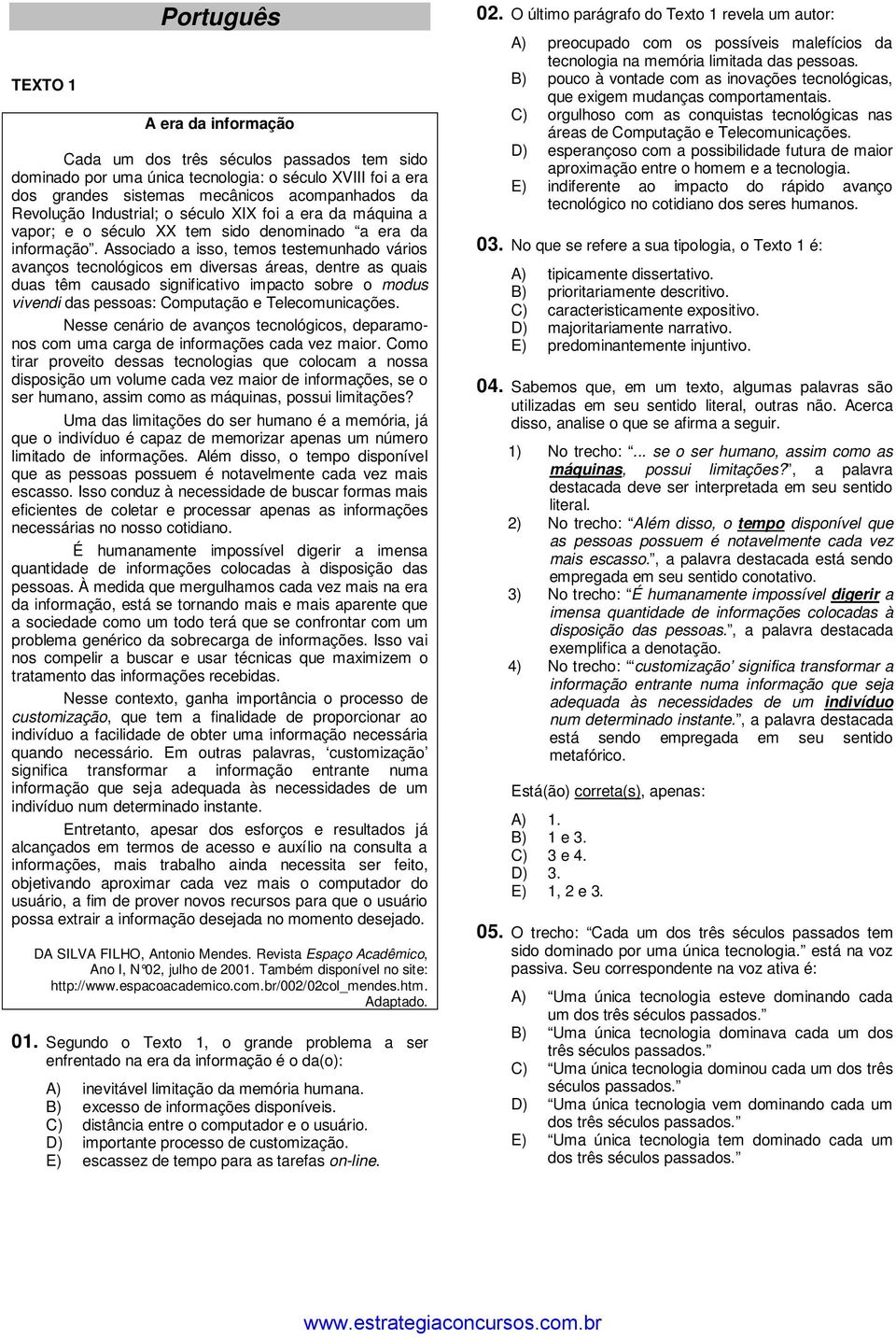 Associado a isso, temos testemunhado vários avanços tecnológicos em diversas áreas, dentre as quais duas têm causado significativo impacto sobre o modus vivendi das pessoas: Computação e