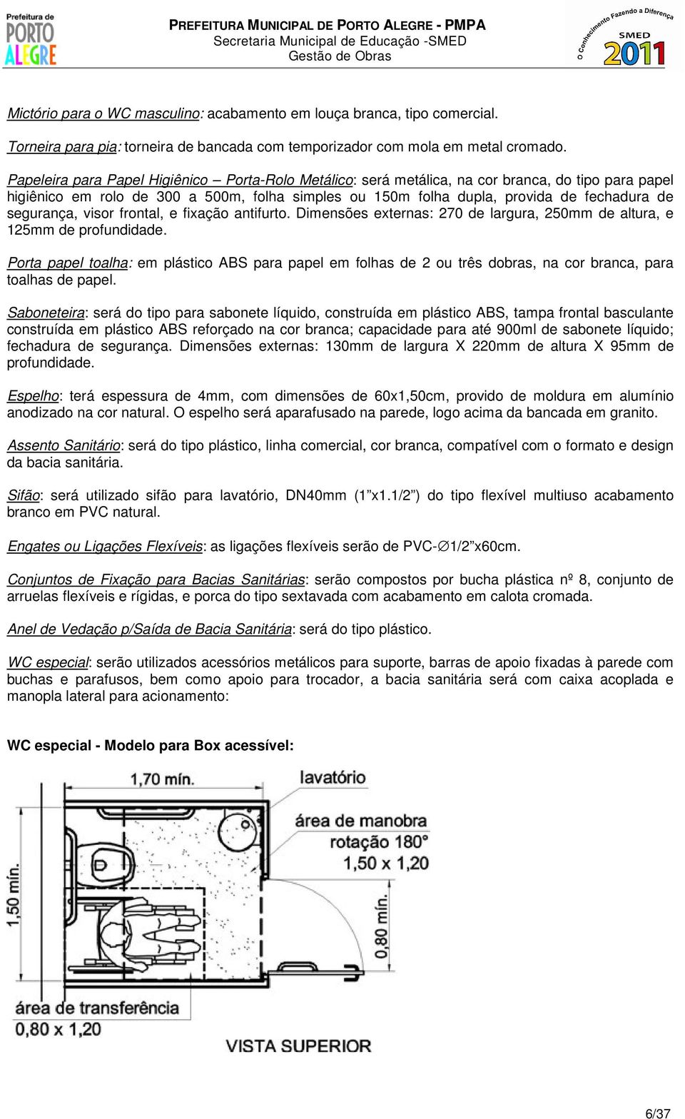 segurança, visor frontal, e fixação antifurto. Dimensões externas: 270 de largura, 250mm de altura, e 125mm de profundidade.