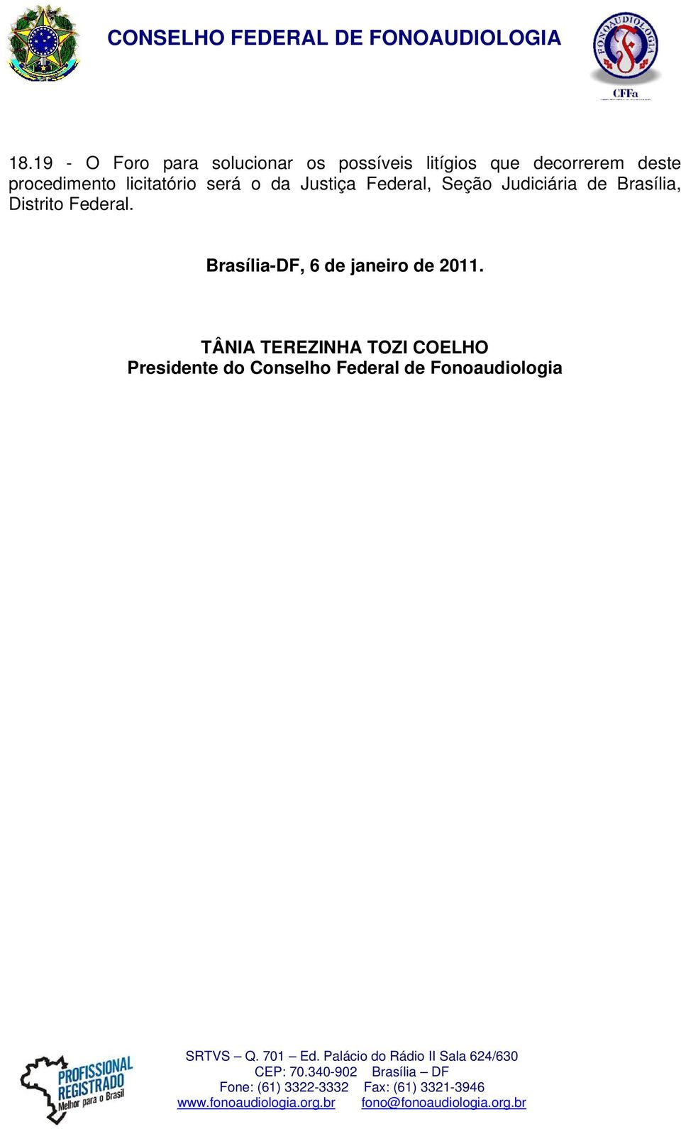 Judiciária de Brasília, Distrito Federal.