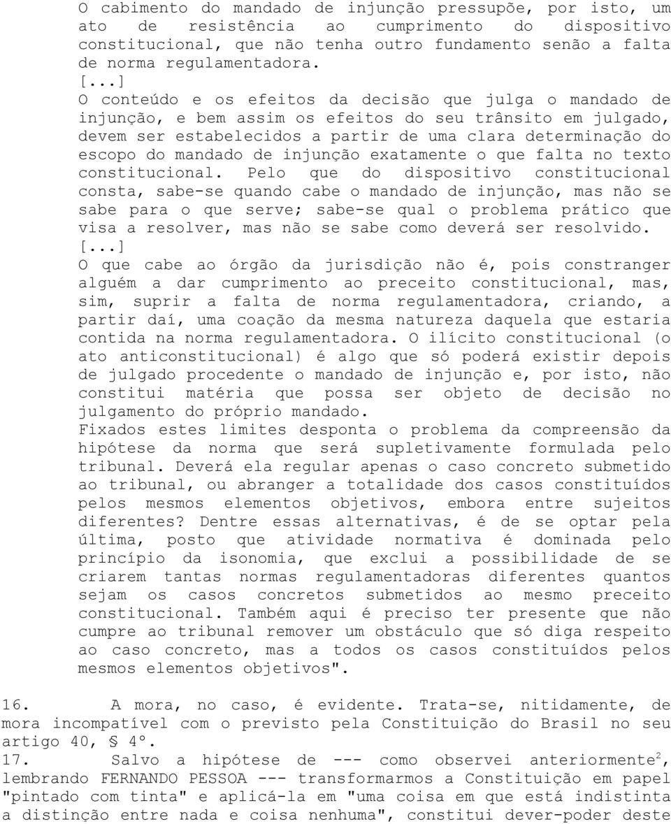 mandado de injunção exatamente o que falta no texto constitucional.