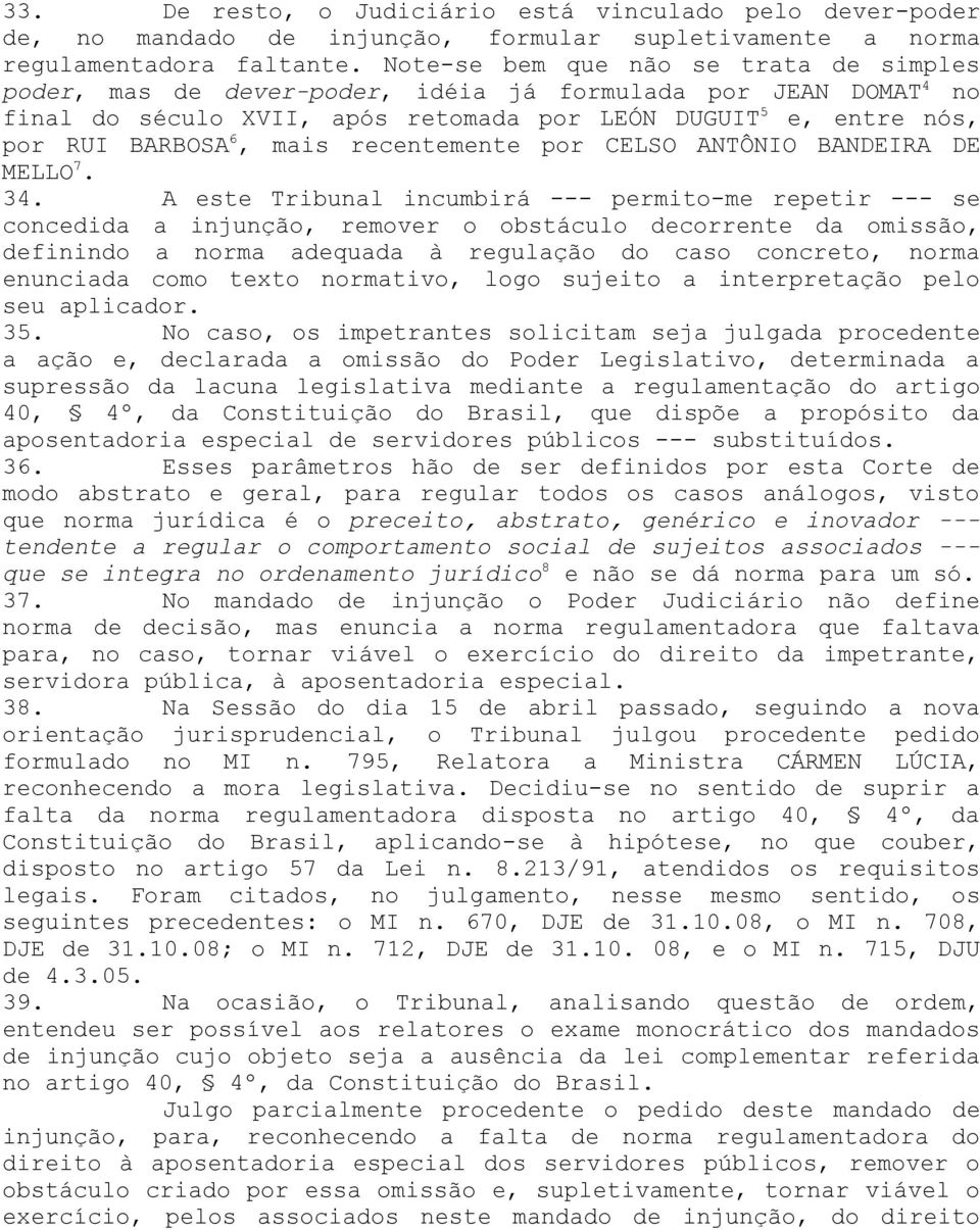 recentemente por CELSO ANTÔNIO BANDEIRA DE MELLO 7. 34.