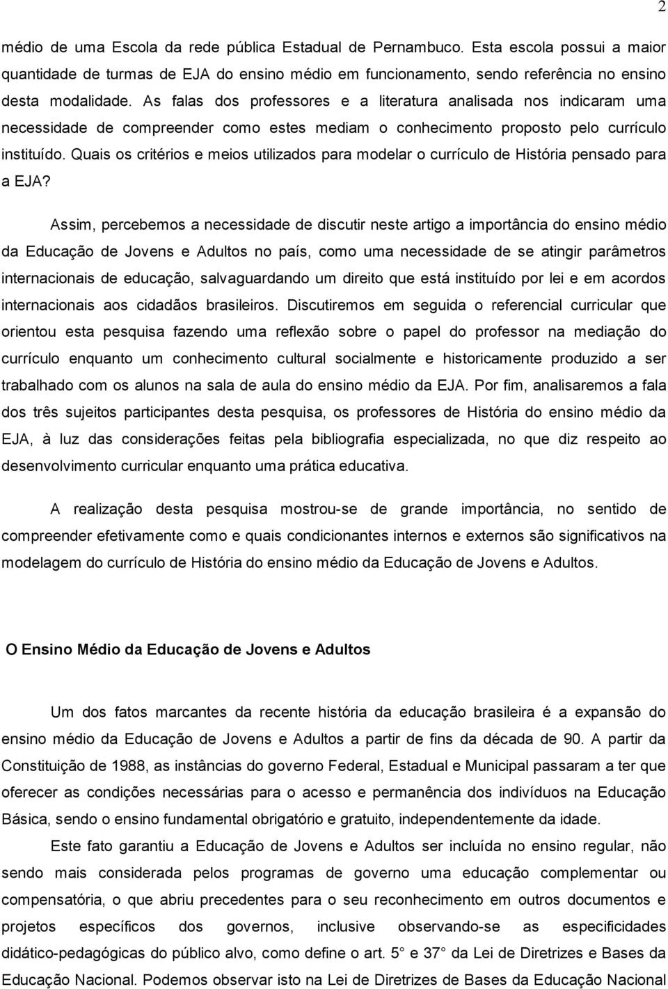 Quais os critérios e meios utilizados para modelar o currículo de História pensado para a EJA?