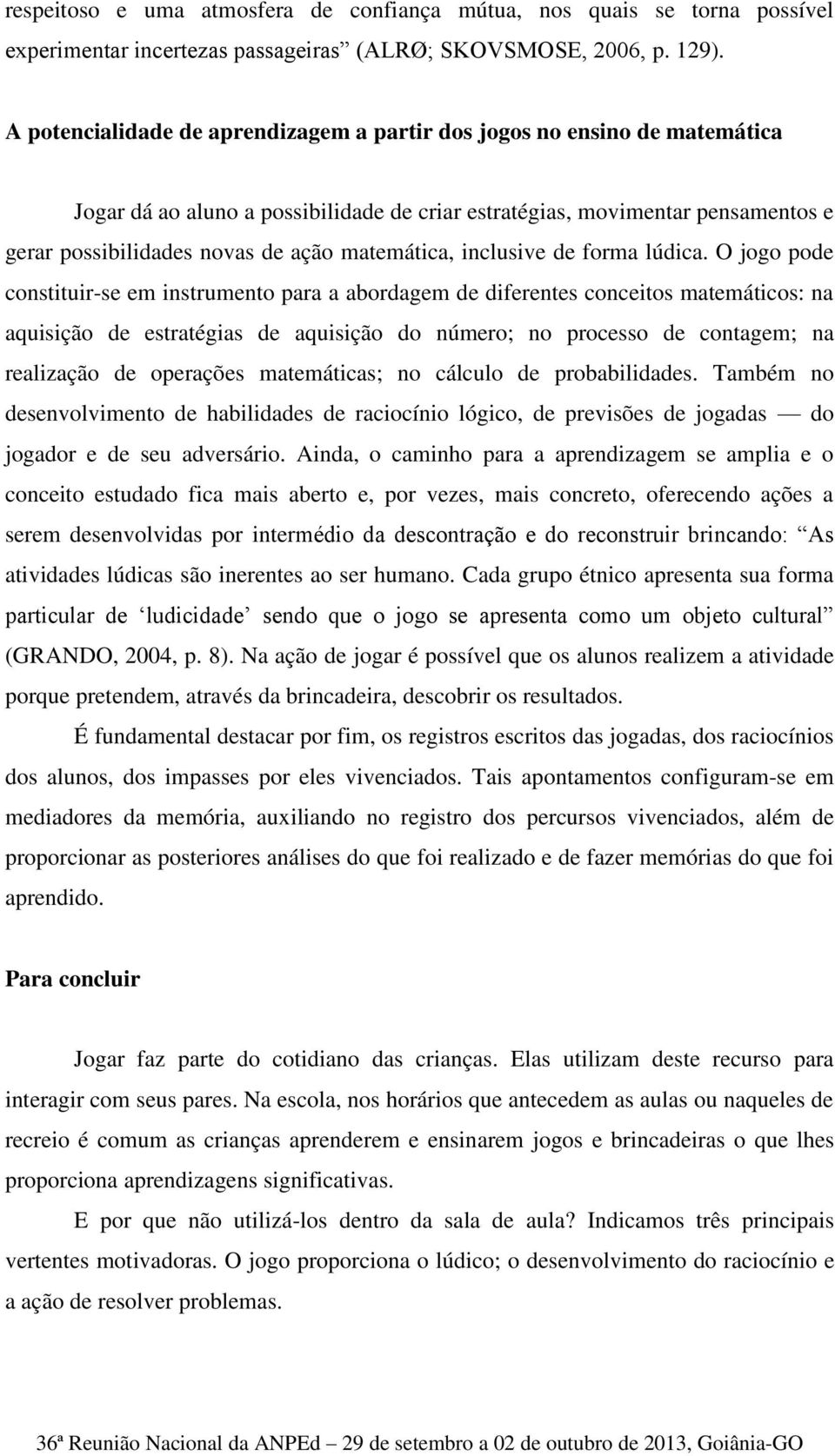 matemática, inclusive de forma lúdica.