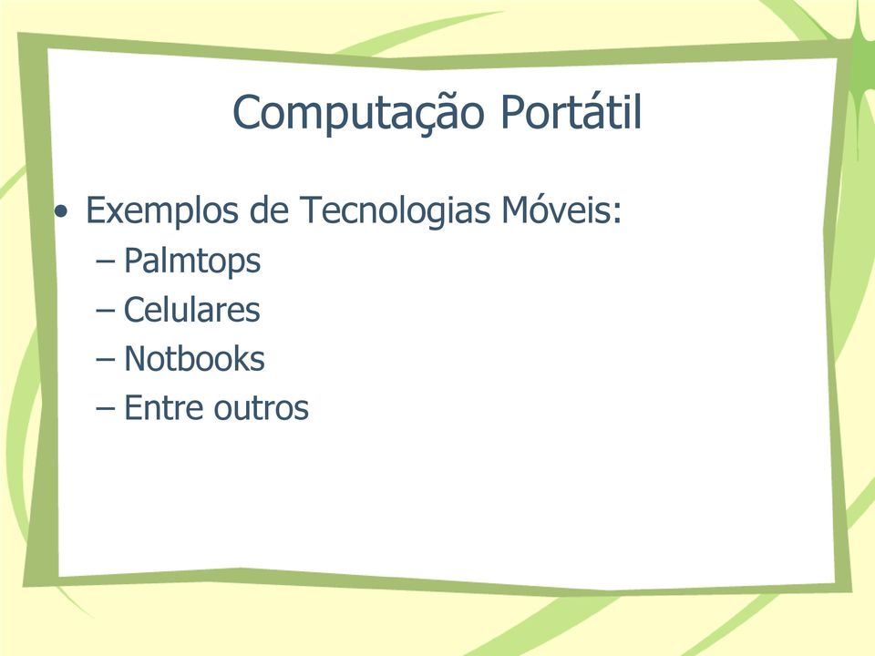 Tecnologias Móveis: