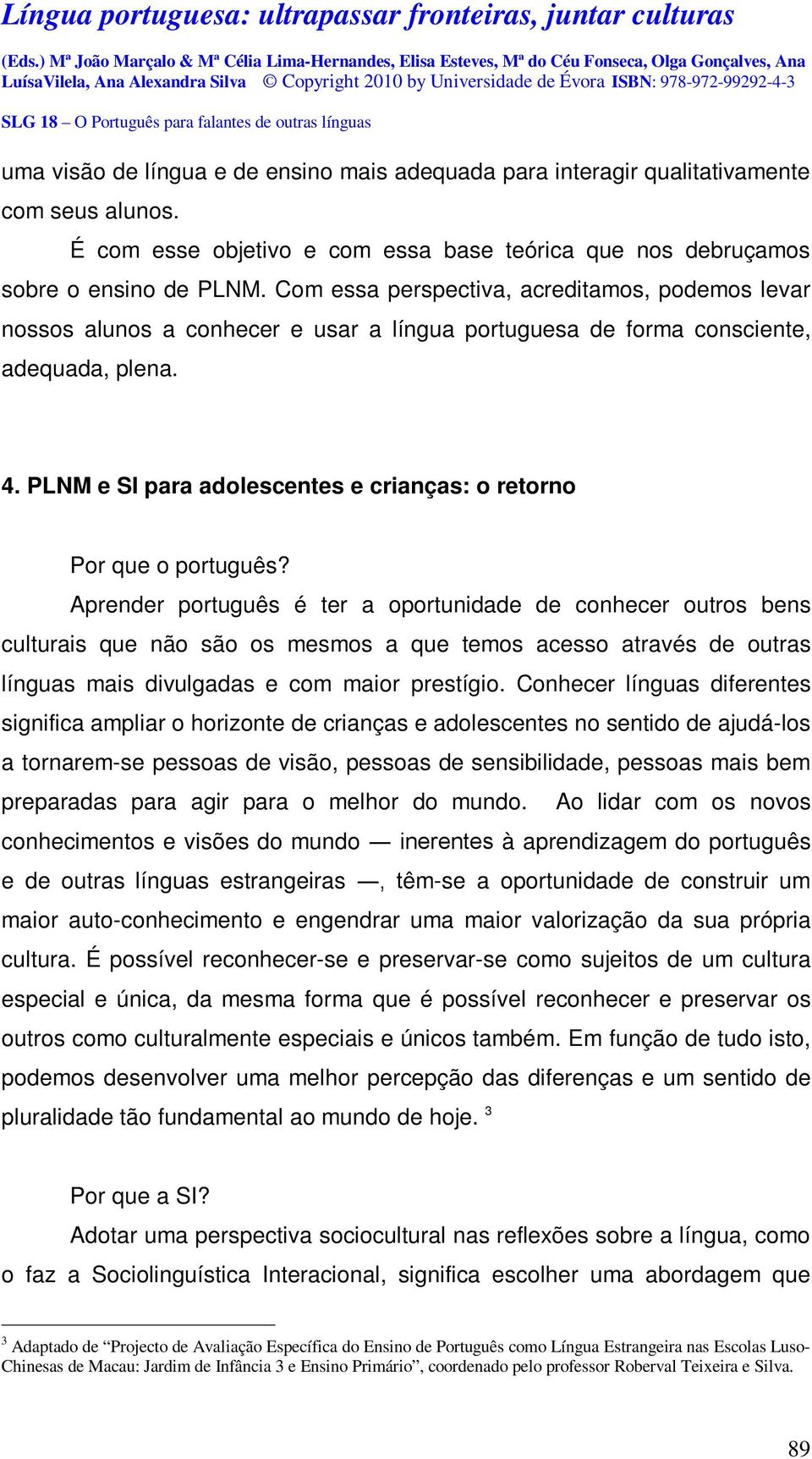 PLNM e SI para adolescentes e crianças: o retorno Por que o português?