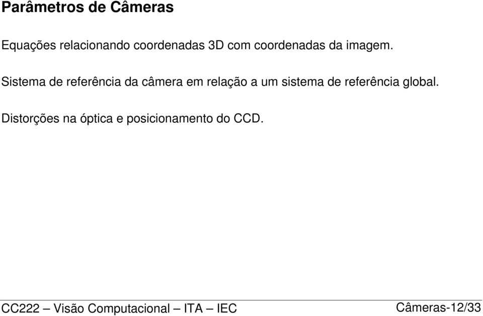 Sstea de eeênca da câea e elaçã a u sstea de