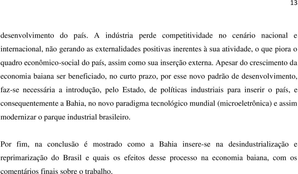 sua inserção externa.