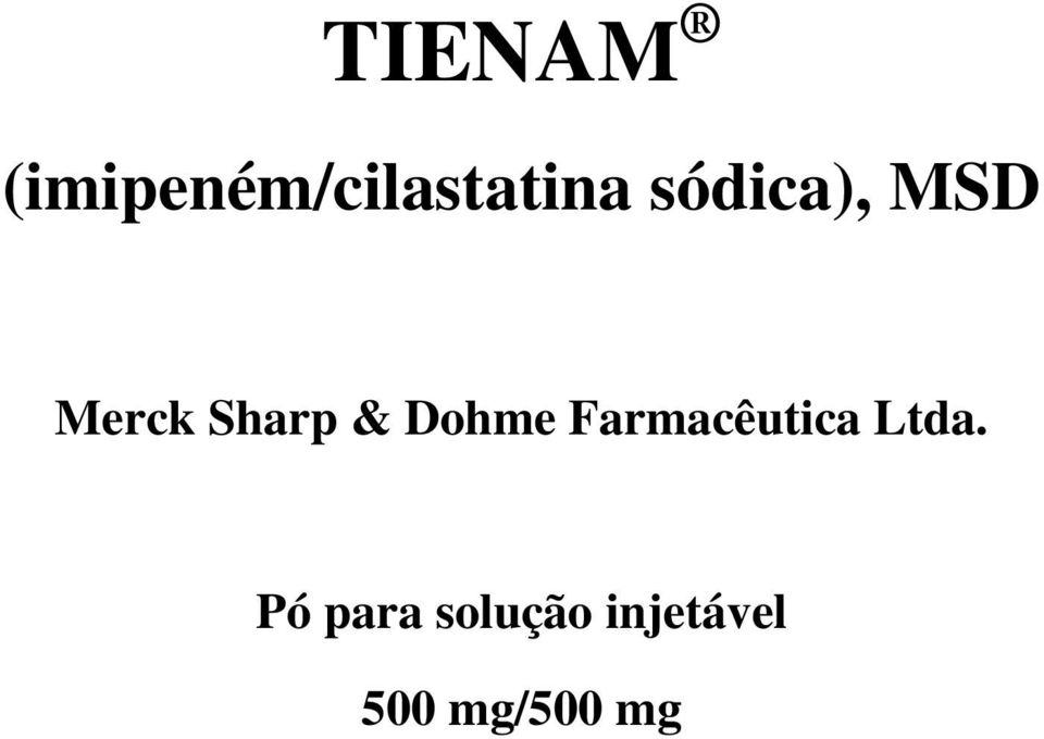 Dohme Farmacêutica Ltda.