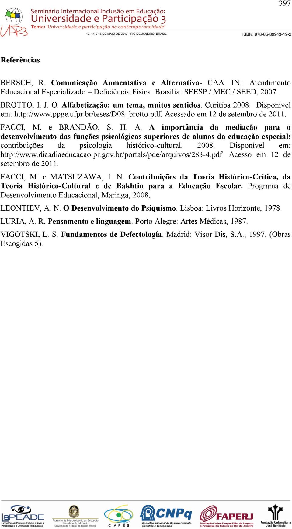 essado em 12 de setembro de 2011. FACCI, M. e BRANDÃO, S. H. A.