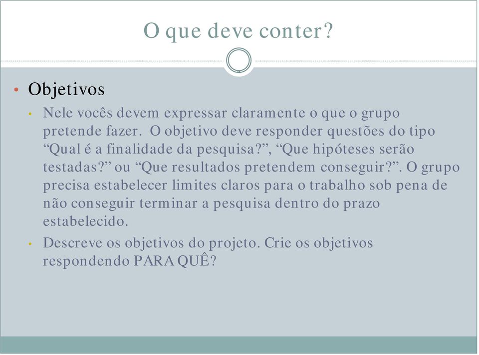 ou Que resultados pretendem conseguir?