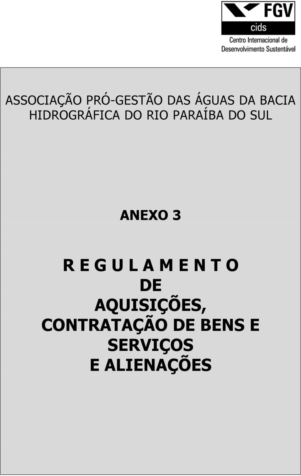 3 R E G U L A M E N T O DE AQUISIÇÕES,