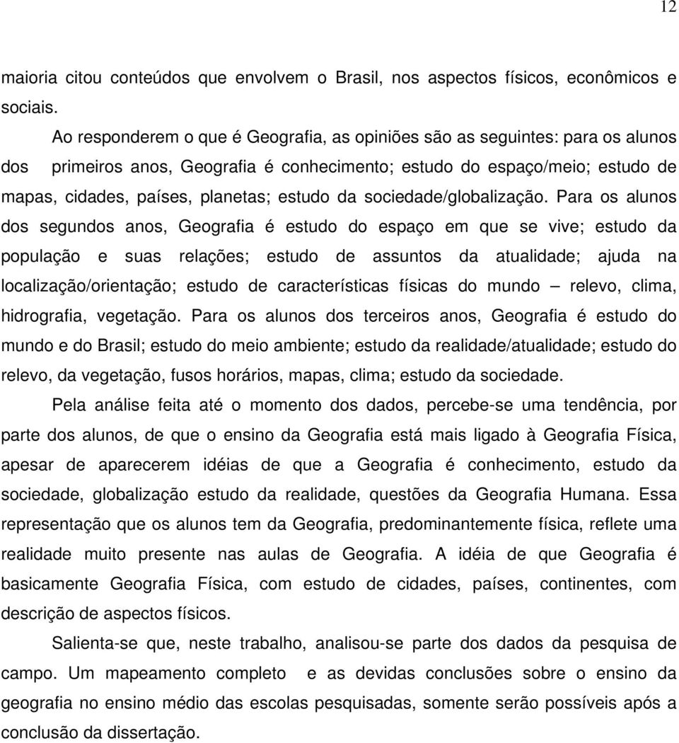 da sociedade/globalização.