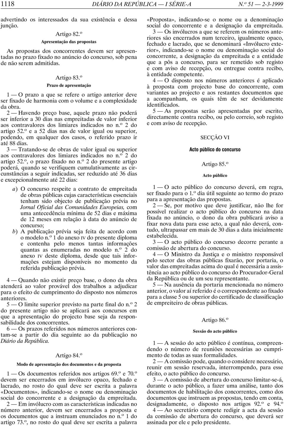 o Prazo de apresentação 1 O prazo a que se refere o artigo anterior deve ser fixado de harmonia com o volume e a complexidade da obra.