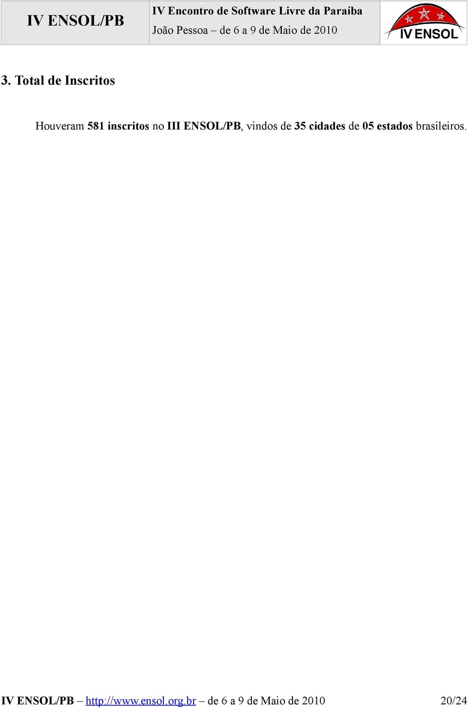 cidades de 05 estados brasileiros.