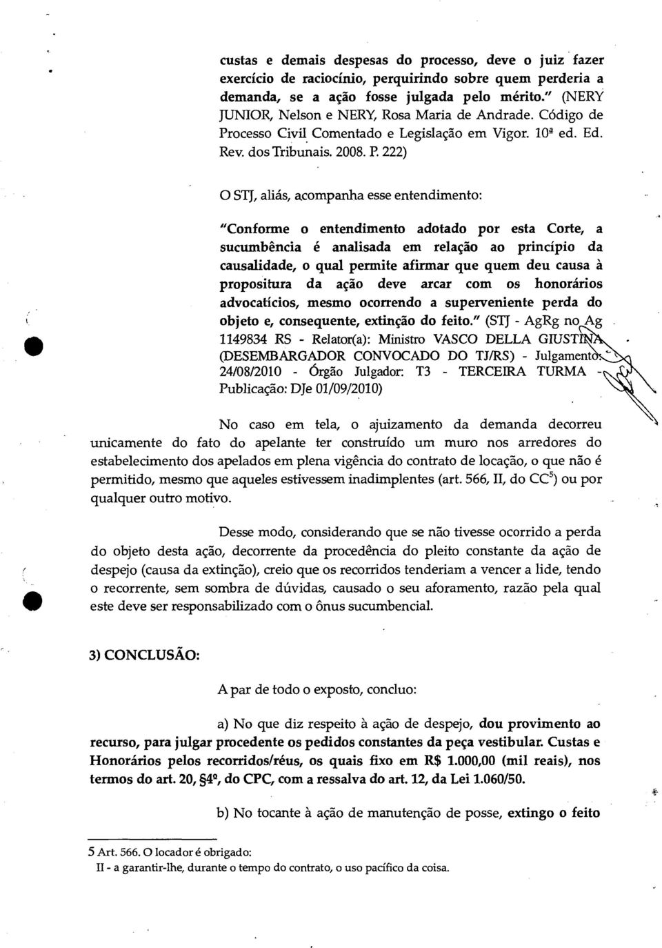 ocesso Civil Comentado e Legislação em Vigor. 10 4 ed. Ed. Rev. dos Tribunais. 2008. P.