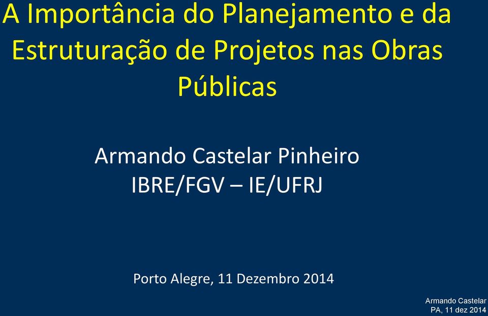 Obras Públicas Pinheiro IBRE/FGV