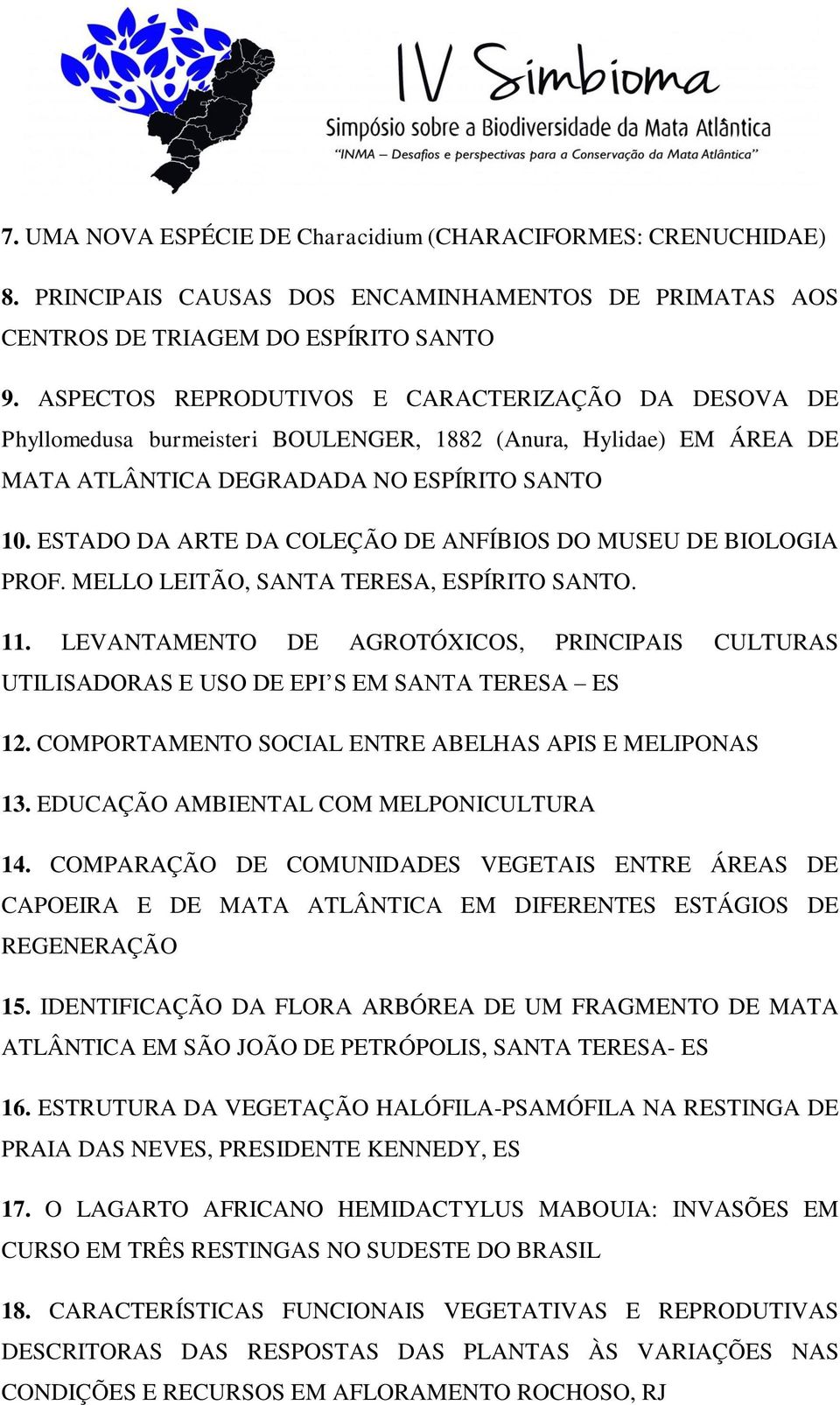 ESTADO DA ARTE DA COLEÇÃO DE ANFÍBIOS DO MUSEU DE BIOLOGIA PROF. MELLO LEITÃO, SANTA TERESA, ESPÍRITO SANTO. 11.