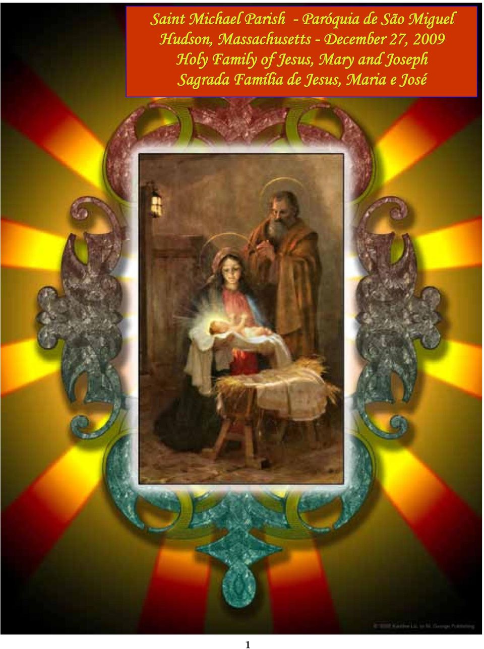 27, 2009 Holy Family of Jesus, Mary and