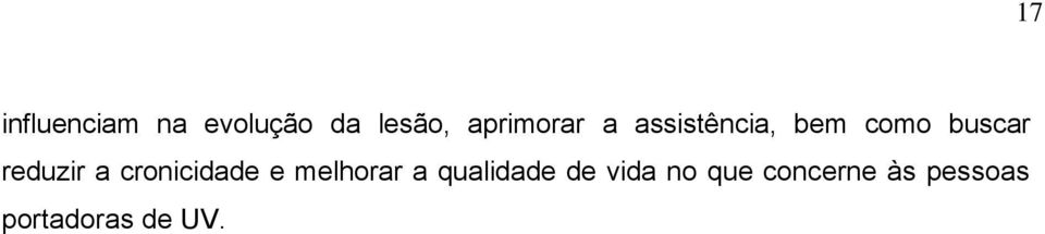 reduzir a cronicidade e melhorar a