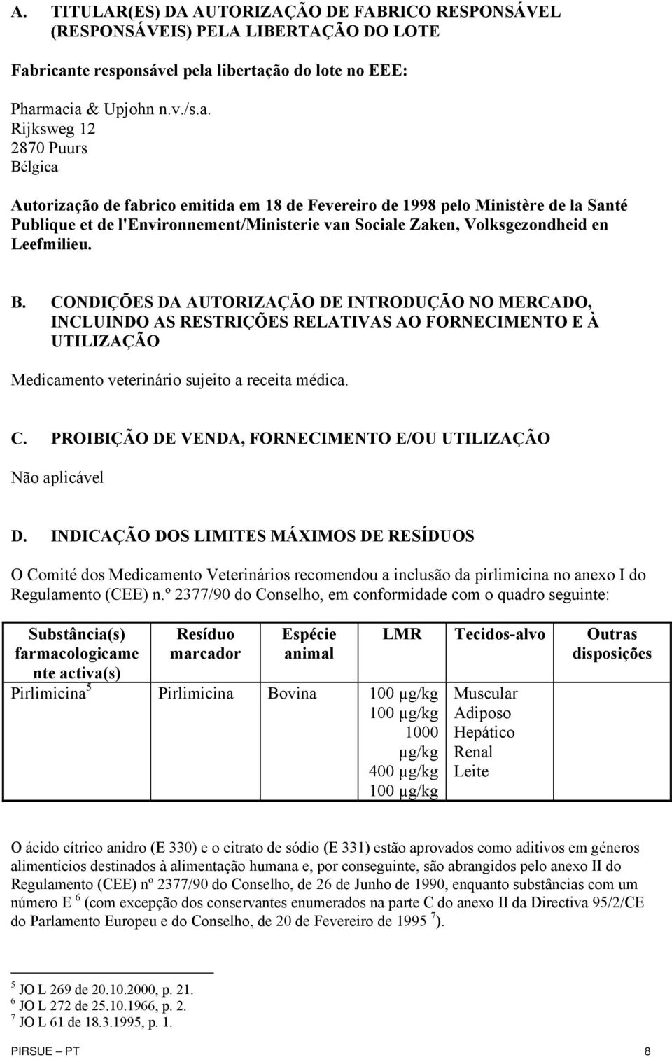 Publique et de l'environnement/ministerie van Sociale Zaken, Volksgezondheid en Leefmilieu. B.