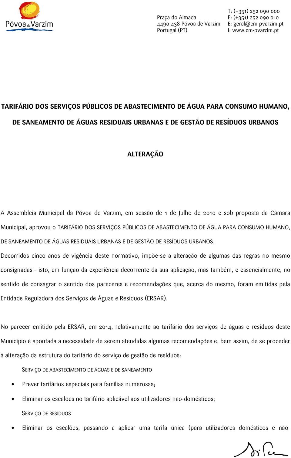 URBANAS E DE GESTÃO DE RESÍDUOS URBANOS.