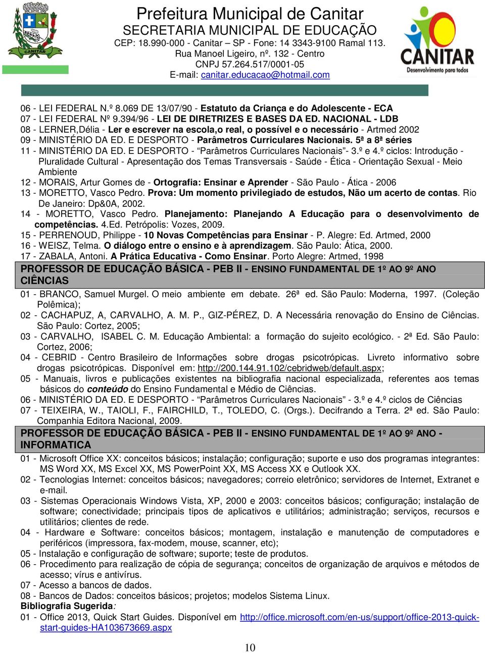 5ª a 8ª séries 11 - MINISTÉRIO DA ED. E DESPORTO - Parâmetros Curriculares Nacionais - 3.º e 4.