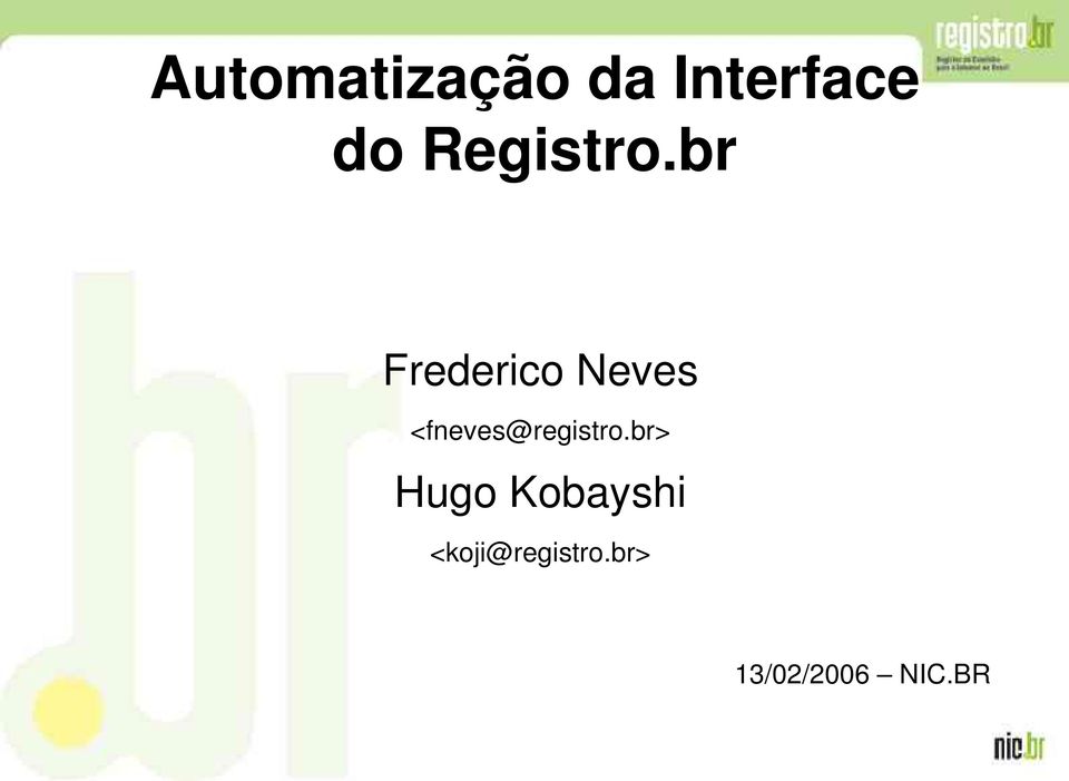 br Frederico Neves