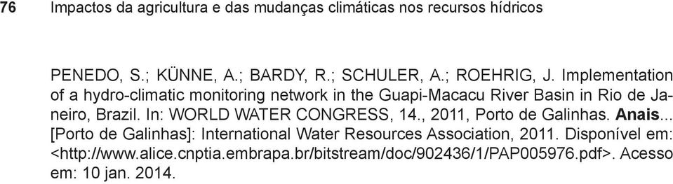 Implementation of a hydro-climatic monitoring network in the Guapi-Macacu River Basin in Rio de Janeiro, Brazil.