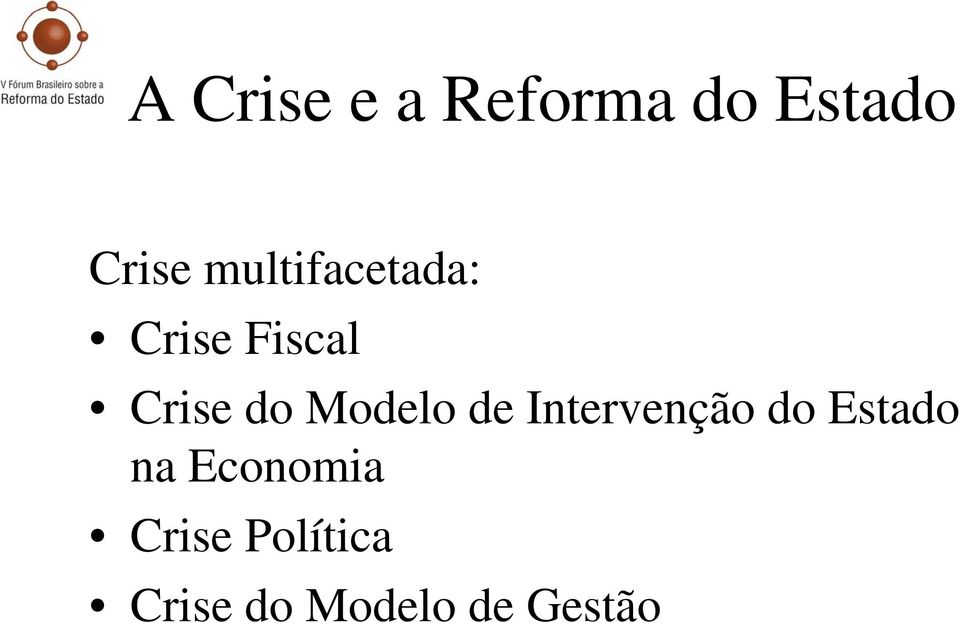 Modelo de Intervenção do Estado na