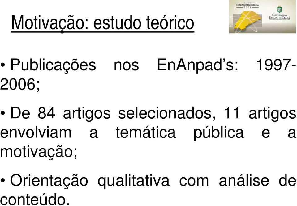 selecionados, 11 artigos envolviam a temática