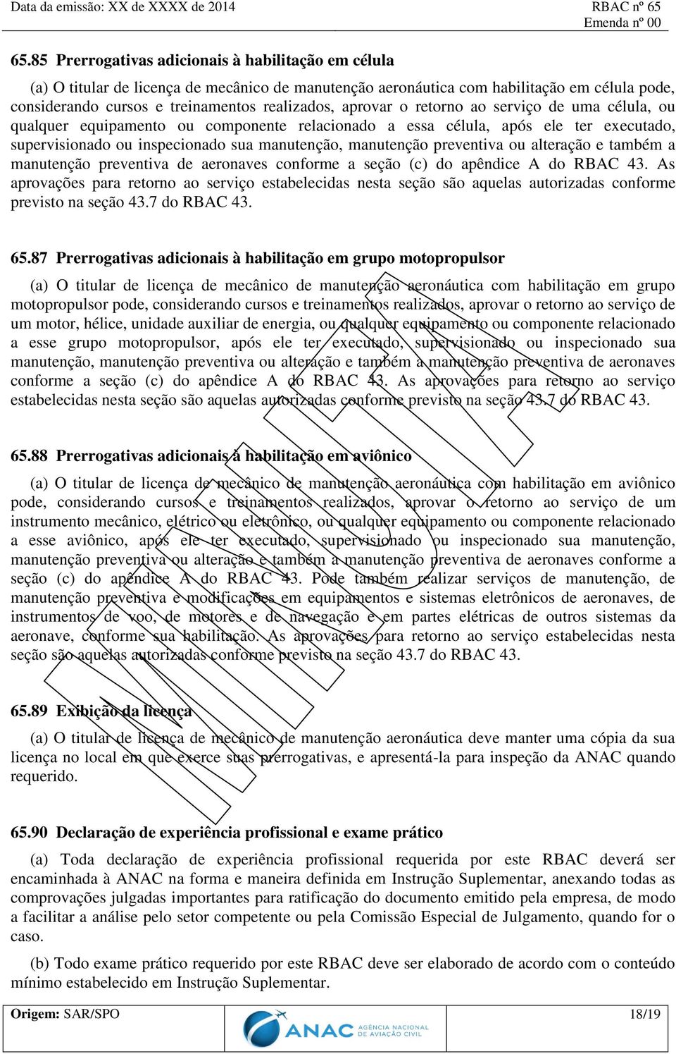 preventiva ou alteração e também a manutenção preventiva de aeronaves conforme a seção (c) do apêndice A do RBAC 43.