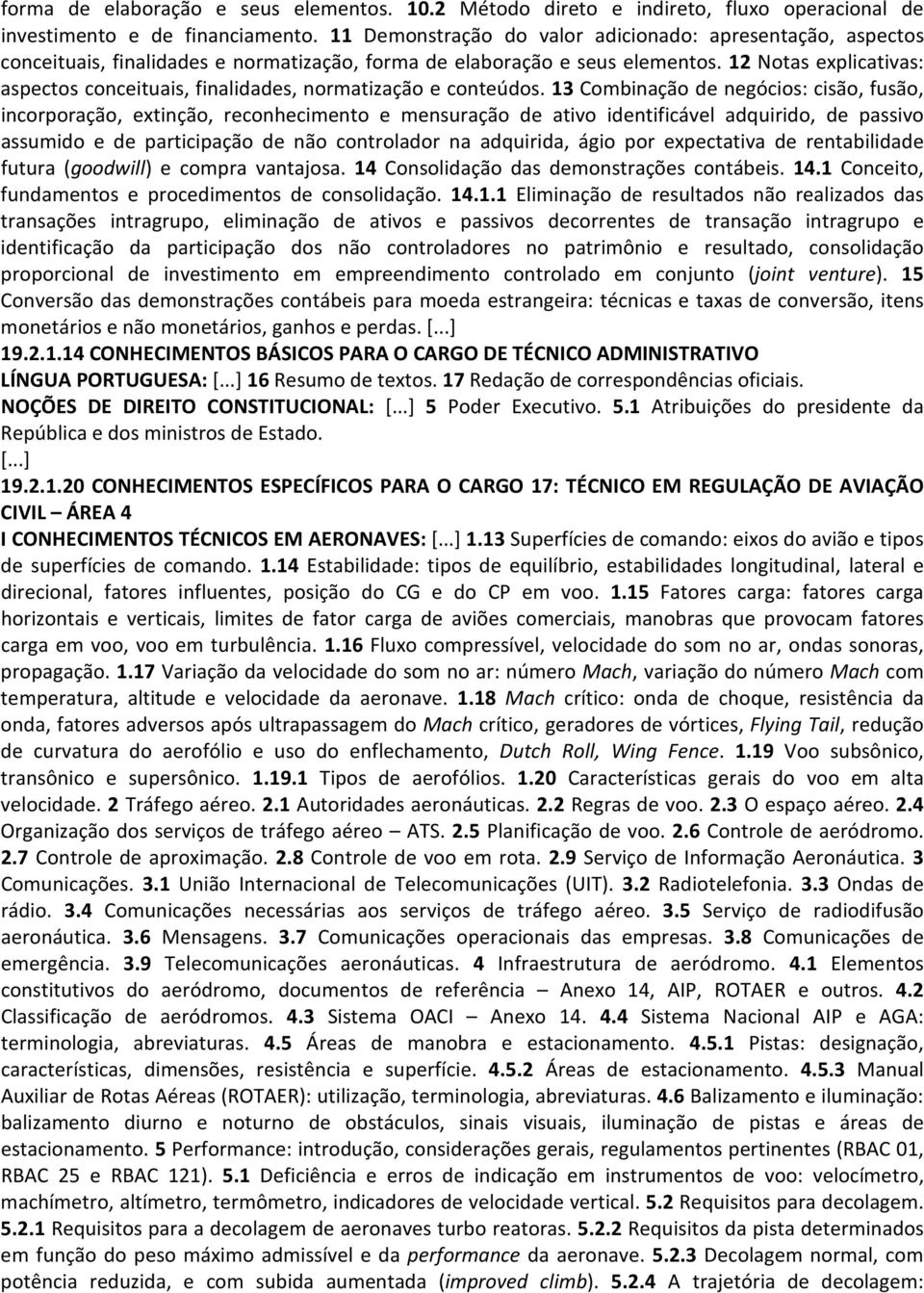 12 Notas explicativas: aspectos conceituais, finalidades, normatização e conteúdos.