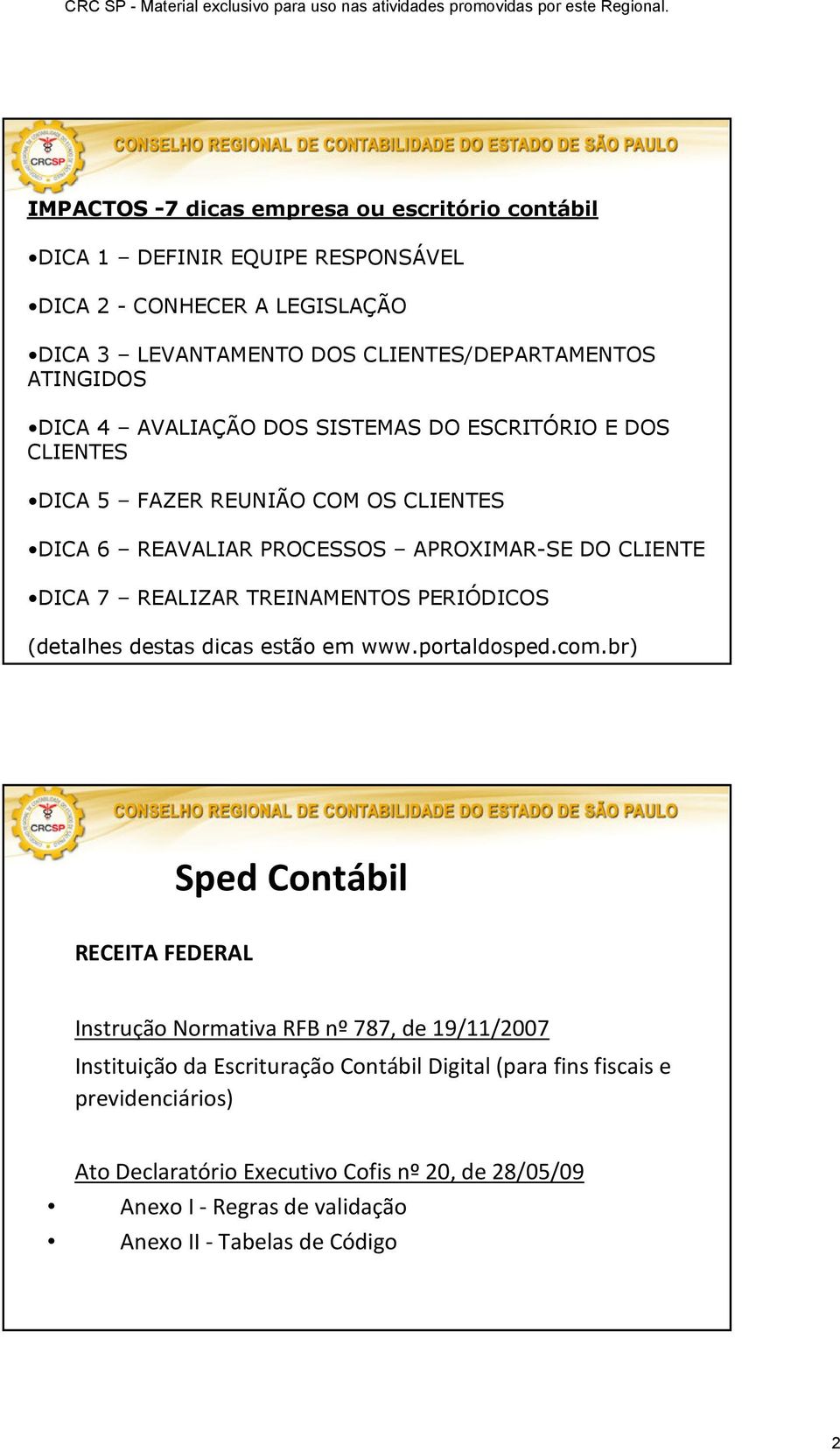 TREINAMENTOS PERIÓDICOS (detalhes destas dicas estão em www.portaldosped.com.