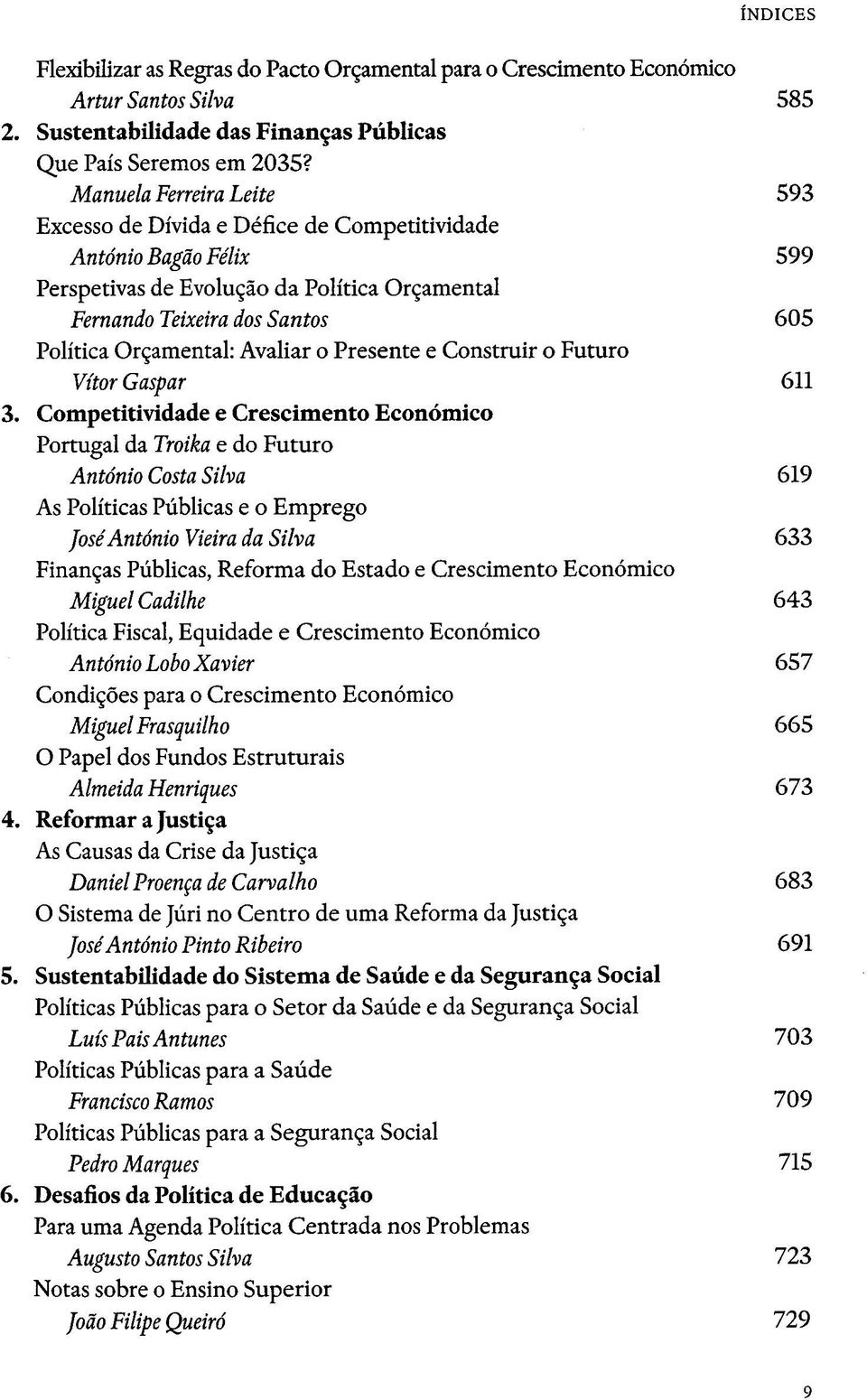 Avaliar o Presente e Construir o Futuro Vitor Gaspar 611 3.