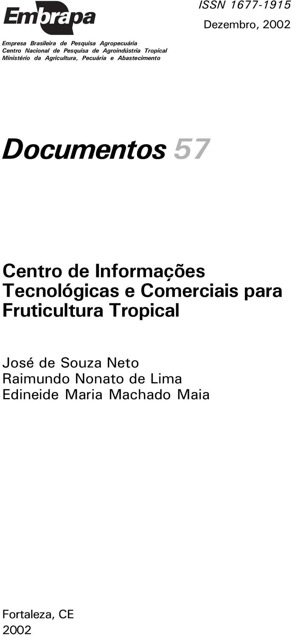 Documentos 57 Centro de Informações Tecnológicas e Comerciais para Fruticultura Tropical