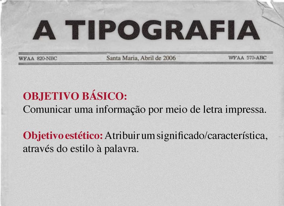 Objetivo estético: Atribuir um