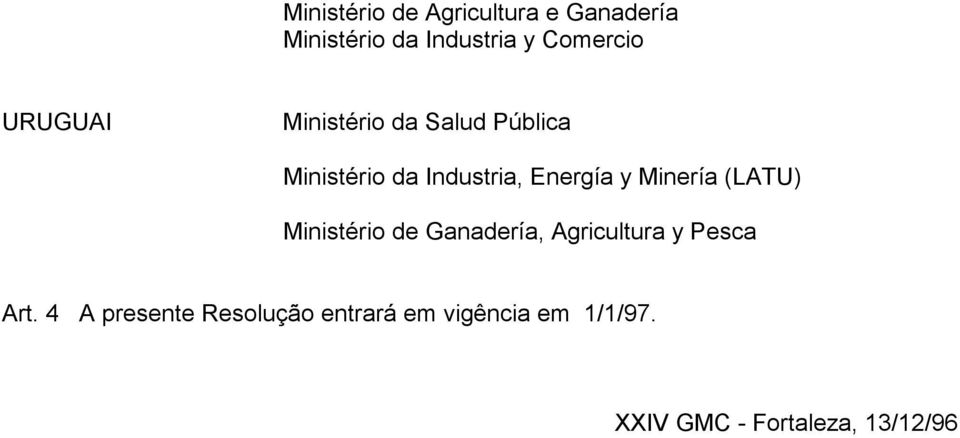 Minería (LATU) Ministério de Ganadería, Agricultura y Pesca Art.