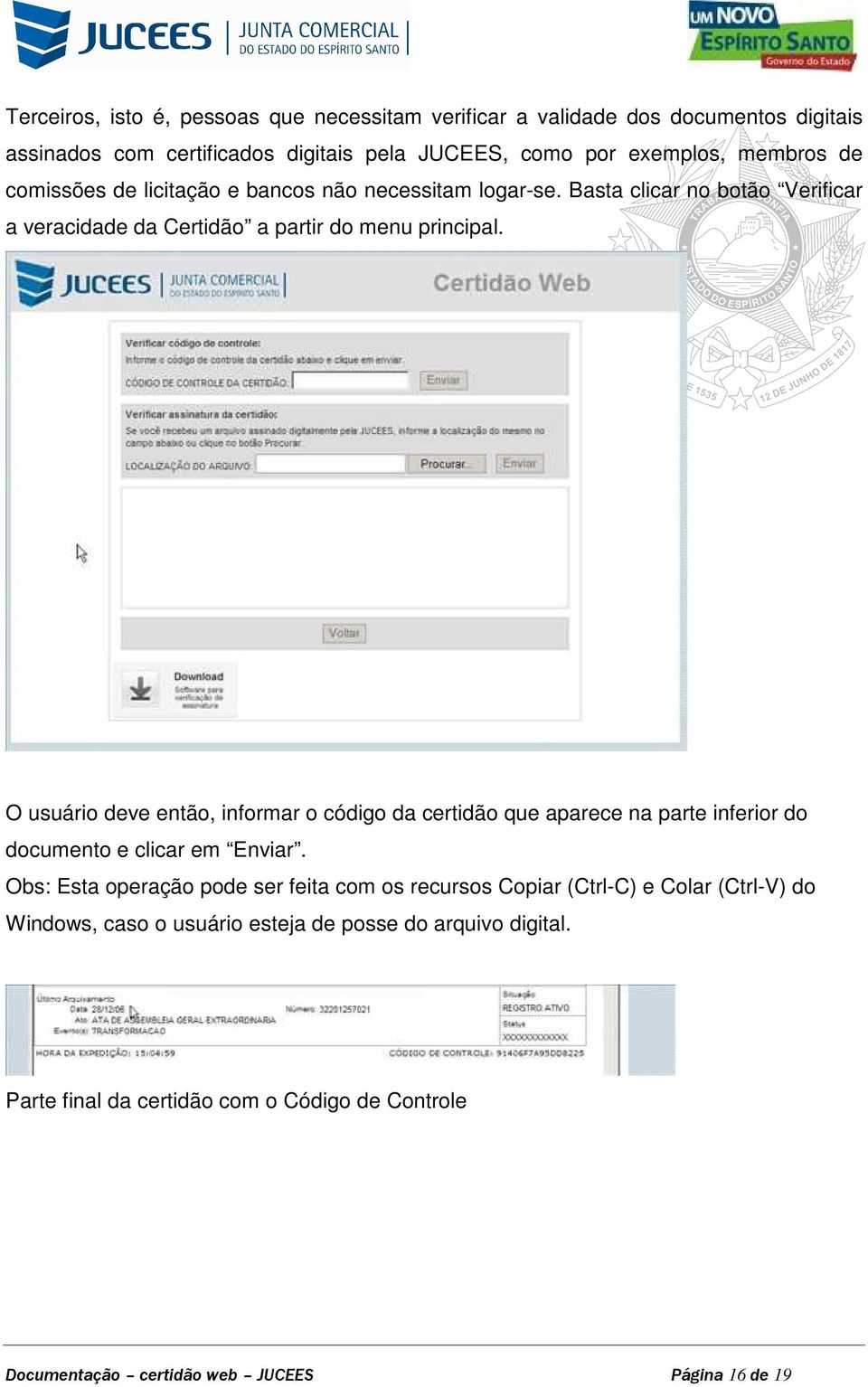 O usuário deve então, informar o código da certidão que aparece na parte inferior do documento e clicar em Enviar.