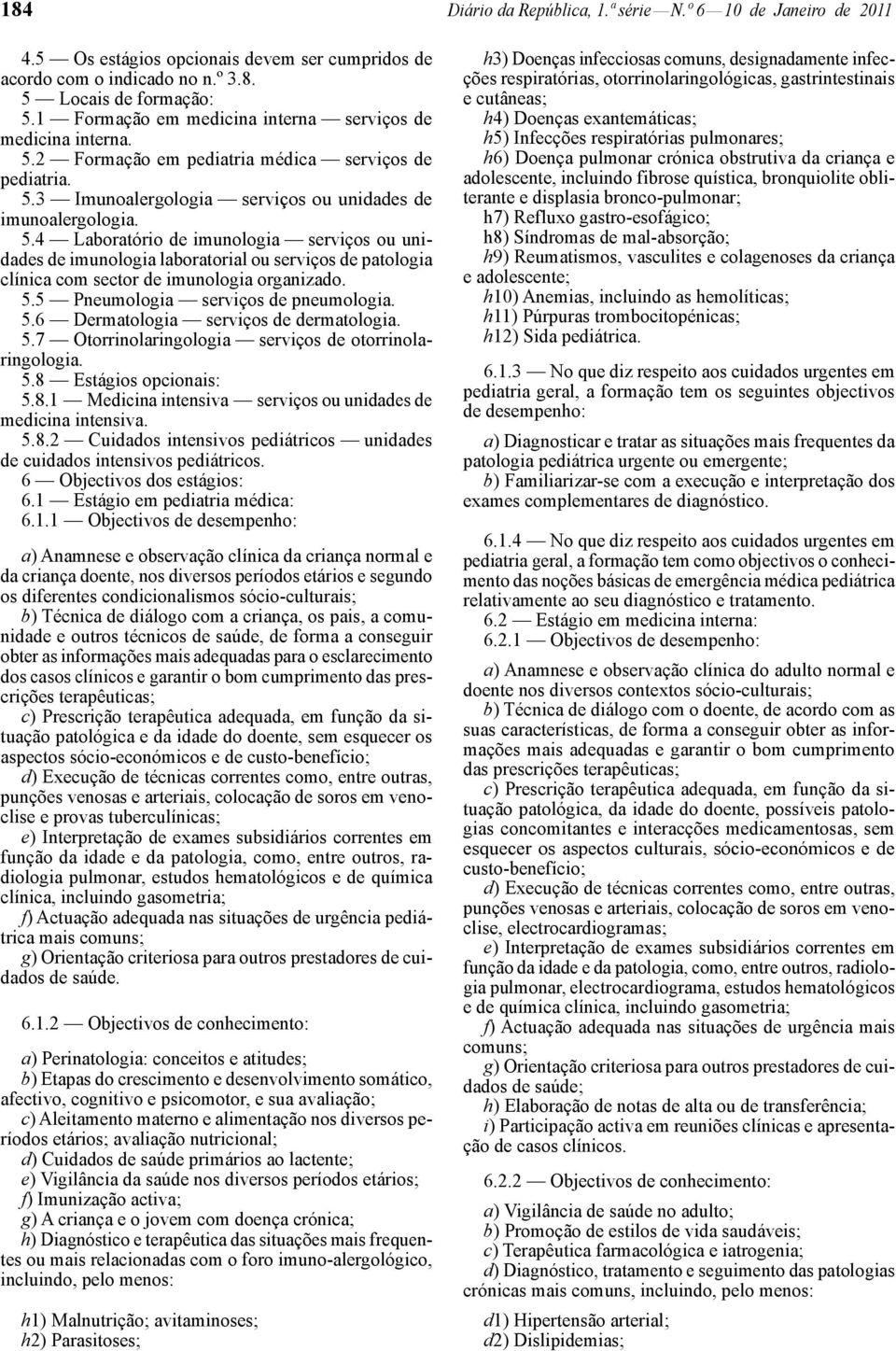 2 Formação em pediatria médica serviços de pediatria. 5.